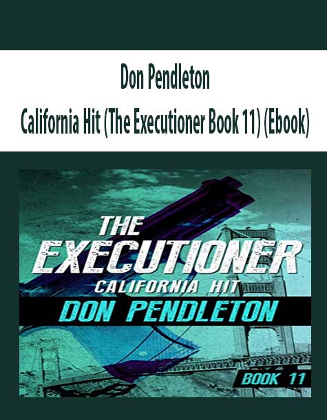Don Pendleton - California Hit (The Executioner Book 11) (Ebook)