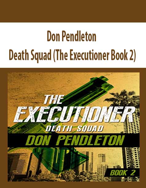 Don Pendleton - Death Squad (The Executioner Book 2)