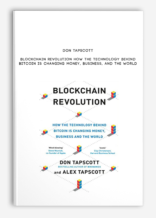 Don Tapscott – Blockchain Revolution How the Technology Behind Bitcoin Is Changing Money, Business, and the World
