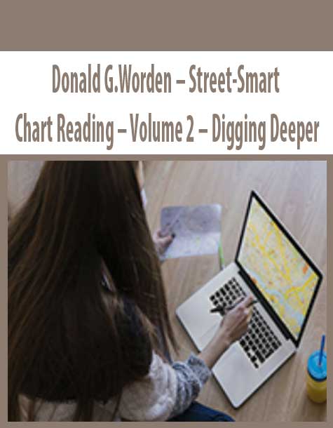 Donald G.Worden – Street-Smart Chart Reading – Volume 2 – Digging Deeper