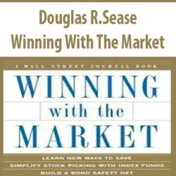 Douglas R.Sease – Winning With The Market