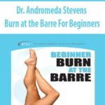 Dr.-Andromeda-Stevens-Burn-at-the-Barre-For-Beginners