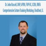Dr.-John-Russell,-DNP,-APRN,-FNP-BC,-CCRN,-RNFA-Comprehensive-Suture-Training-Workshop,-Rockford,-IL