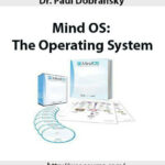 Dr. Paul Dobransky – Mind OS- The Operating System 2