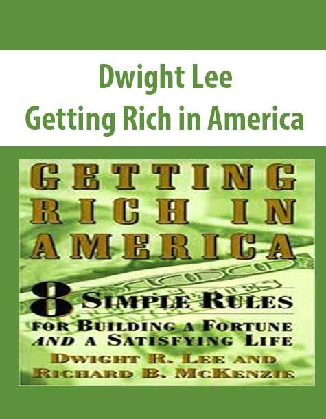 Dwight-Lee-Getting-Rich-in-America Dwight Lee – Getting Rich in America