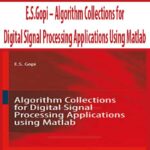 E.S.Gopi-Algorithm-Collections-for-Digital-Signal-Processing-Applications-Using-Matlab