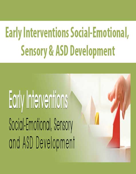 Early Interventions Social-Emotional, Sensory & ASD Development