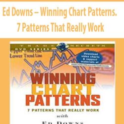 Ed Downs – Winning Chart Patterns. 7 Patterns That Really Work