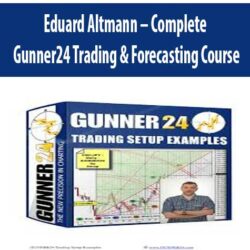 Eduard Altmann - Complete Gunner24 Trading & Forecasting Course