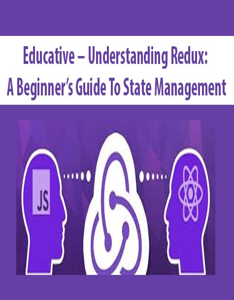 Educative - Understanding Redux