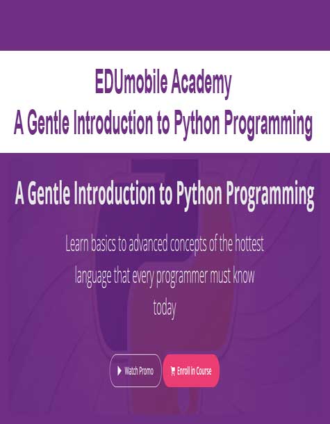 EDUmobile Academy - A Gentle Introduction to Python Programming