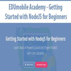 EDUmobile Academy - Getting Started with NodeJS for Beginners