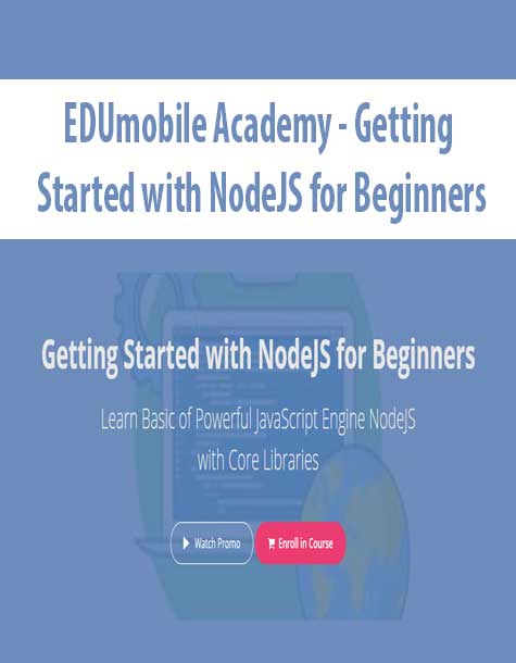 EDUmobile Academy - Getting Started with NodeJS for Beginners