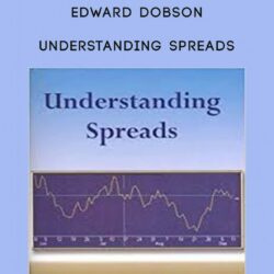 Edward Dobson – Understanding Spreads