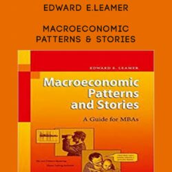 Edward E.Leamer – Macroeconomic Patterns & Stories