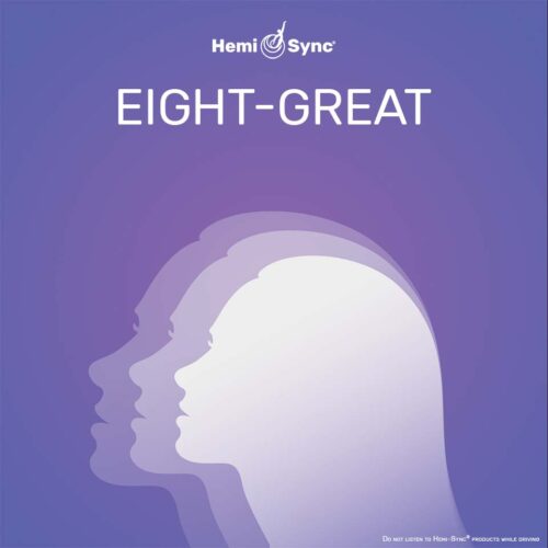 Eight-Great_2019 Hemi-Sync - Eight-Great