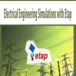 Electrical Engineering Simulations with Etap