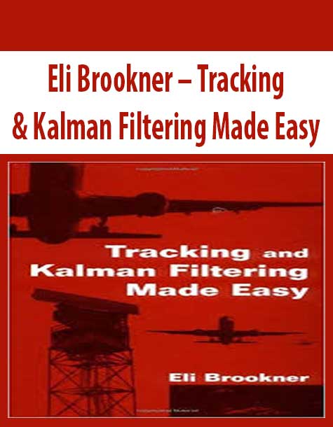 Eli Brookner – Tracking & Kalman Filtering Made Easy