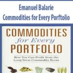 Emanuel-Balarie-Commodities-for-Every-Porftolio