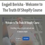 Engjell-Berisha-Welcome-to-The-Truth-Of-Shopify-Course