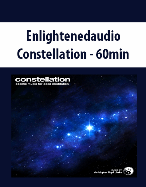 Enlightenedaudio - Constellation - 60min