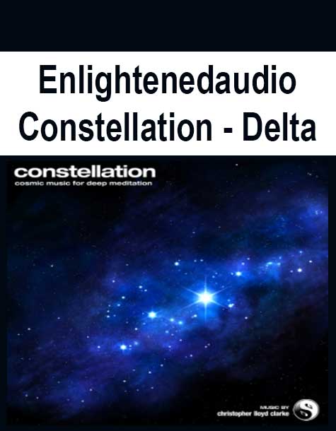 Enlightenedaudio - Constellation - Delta