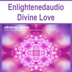 Enlightenedaudio - Divine Love