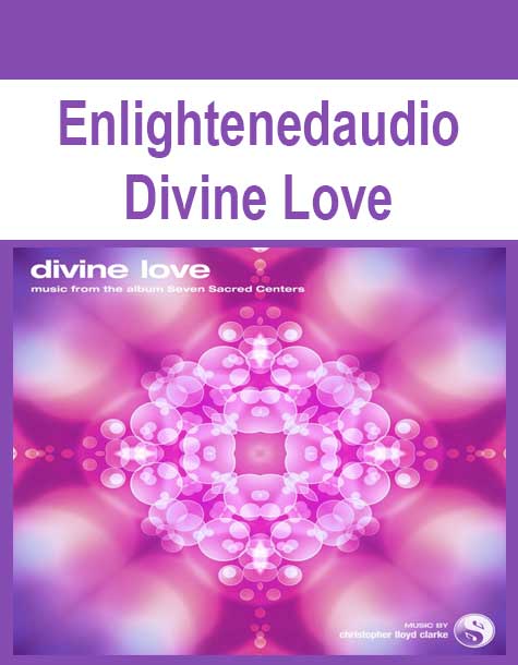 Enlightenedaudio - Divine Love
