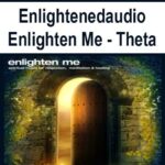 Enlightenedaudio-Enlighten-Me-Theta
