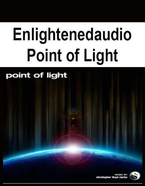 Enlightenedaudio - Point of Light