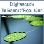 Enlightenedaudio-The-Essence-of-Peace-60min