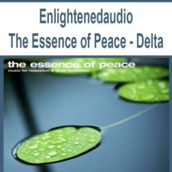 Enlightenedaudio - The Essence of Peace - Delta
