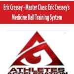 Eric-Cressey-Master-Class-Eric-Cressey’s-Medicine-Ball-Training-System