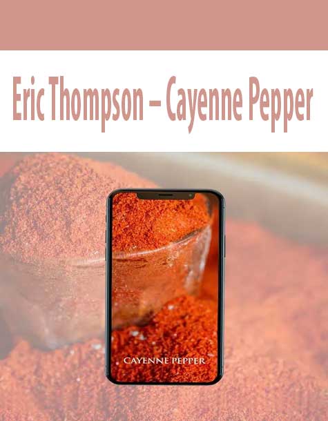 Eric Thompson – Cayenne Pepper
