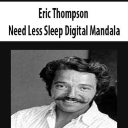 Eric Thompson - Need Less Sleep Digital Mandala