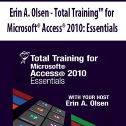 Erin A. Olsen - Total Training™ for Microsoft® Access® 2010