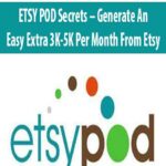 ETSY-POD-Secrets-Generate-An-Easy-Extra-3K-5K-Per-Month-From-Etsy