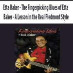 Etta Baker – The Fingerpicking Blues of Etta Baker – A Lesson in the Real Piedmont Style