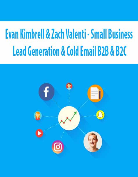 Evan Kimbrell & Zach Valenti - Small Business Lead Generation & Cold Email B2B & B2C
