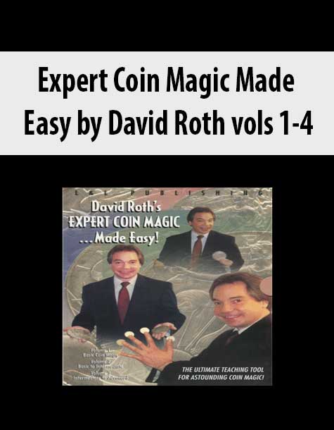 Expert Coin Magic Made Easy by David Roth vols 1-4