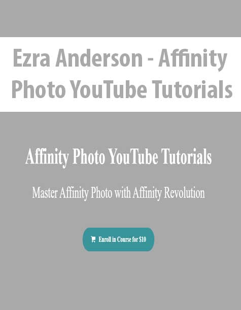 Ezra Anderson - Affinity Photo YouTube Tutorials