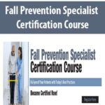 Fall Prevention Specialist Certification Course