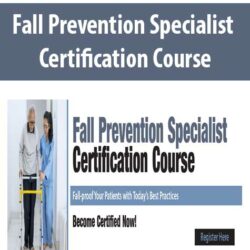 Fall Prevention Specialist Certification Course