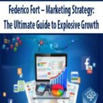 Federico-Fort-Marketing-Strategy-The-Ultimate-Guide-to-Explosive-Growth