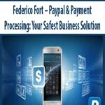 Federico-Fort-Paypal-&-Payment-Processing-Your-Safest-Business-Solution