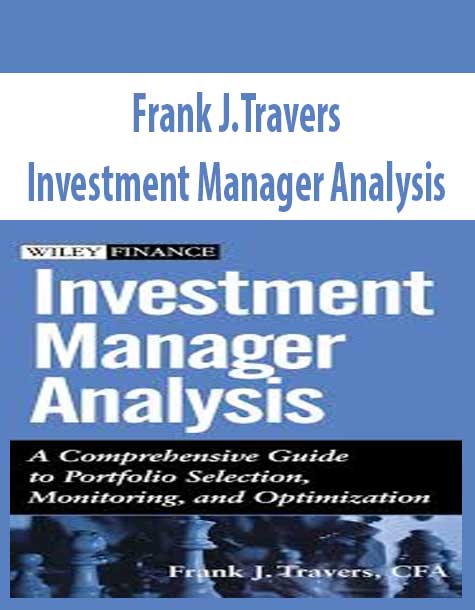 Frank J.Travers – Investment Manager Analysis