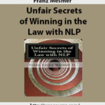 franz-mesmer-unfair-secrets-of-winning-in-the-law-with-nlp2