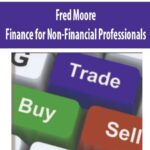 Fred-Moore-Finance-for-Non-Financial-Professionals