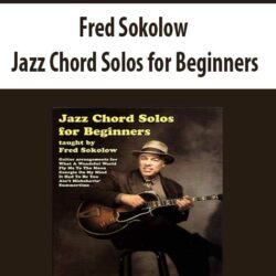 Fred Sokolow - Jazz Chord Solos for Beginners