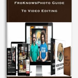 FroKnowsPhoto Guide To Video Editing